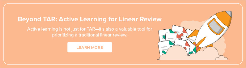 Read How TAR Can Support Your Linear Review